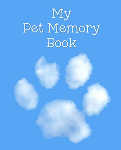 Book Cover My Pet Memory Book: To Help A Child Through The Loss Of Their Pet