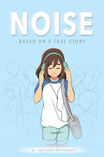 Book Cover Noise: A graphic novel based on a true story
