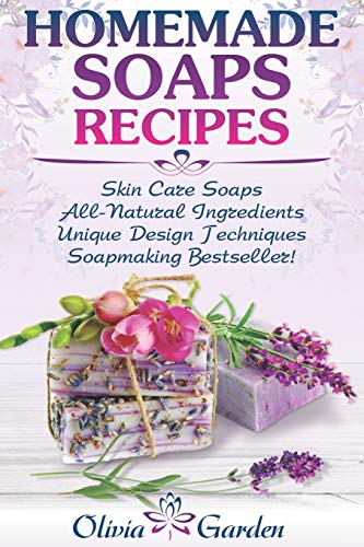 Book Cover Homemade Soaps Recipes: Natural Handmade Soap, Soapmaking book with Step by Step Guidance for Cold Process of Soap Making ( How to Make Hand Made Soap, Ingredients, Soapmaking Supplies, Design Ideas)
