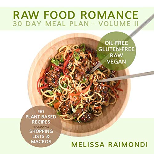 Book Cover RAW FOOD ROMANCE: 30 DAY MEAL PLAN - VOLUME II
