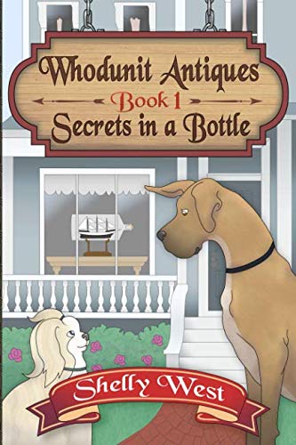 Book Cover Secrets in a Bottle: (A Whodunit Antiques Cozy Mystery Book 1)