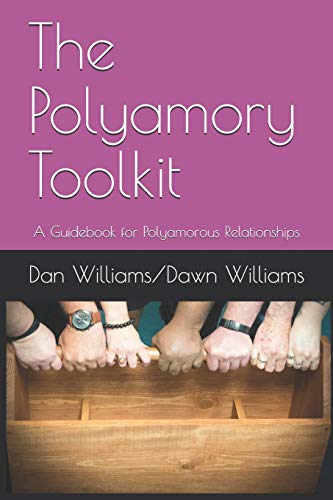 Book Cover The Polyamory Toolkit: A Guidebook for Polyamorous Relationships