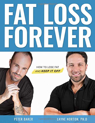 Book Cover Fat Loss Forever: How to Lose Fat and KEEP it Off