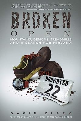 Book Cover Broken Open: Mountains, Demons, Treadmills And a Search for Nirvana