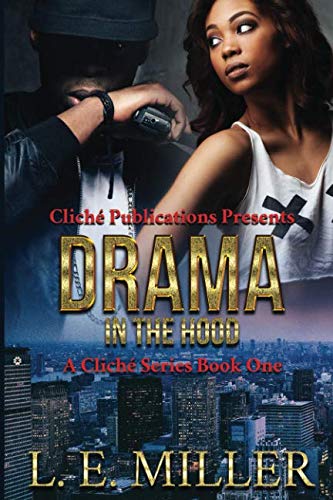 Book Cover Drama In The Hood: A Cliché Series Book One