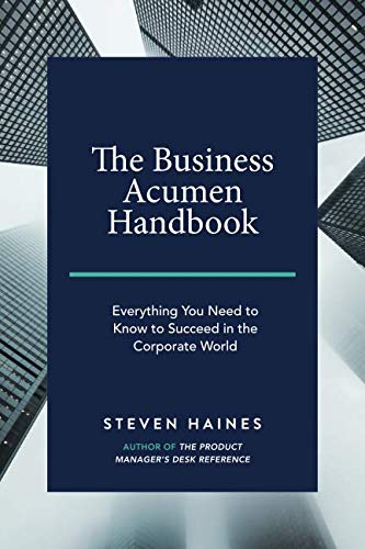 Book Cover The Business Acumen Handbook: Everything You Need to Know to Succeed in the Corporate World