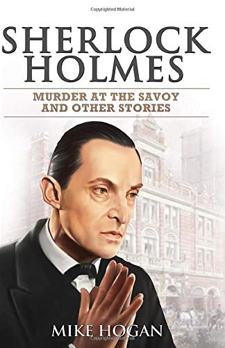 Book Cover Sherlock Holmes - Murder at the Savoy and Other Stories (Singular Cases)