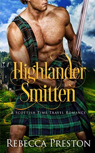 Book Cover Highlander Smitten: A Scottish Time Travel Romance (Highlander In Time)