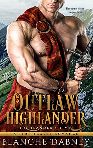 Book Cover Outlaw Highlander: A Scottish Time Travel Romance (Highlander's Time)