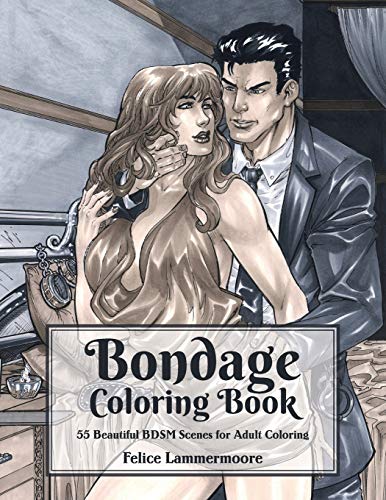 Book Cover Bondage Coloring Book: 55 Beautiful BDSM Scenes for Adult Coloring