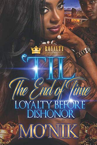 Book Cover 'Til The End Of Time: Loyalty Before Dishonor