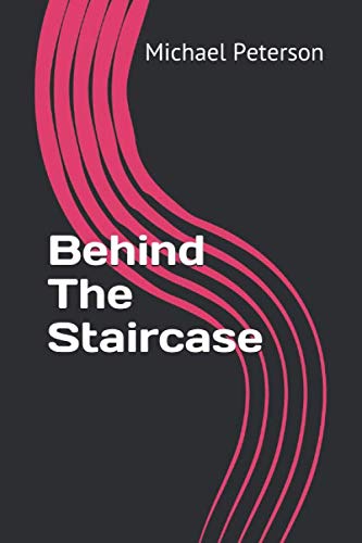 Book Cover Behind The Staircase: All Profits Go To Charity