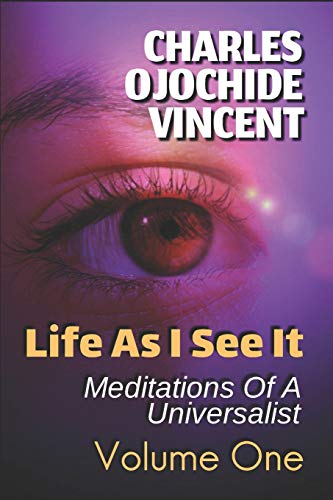 Book Cover Life As I See It: Meditations Of A Universalist, Volume One