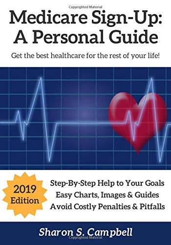 Book Cover Medicare Sign-Up: A Personal Guide: Get the best healthcare for the rest of your life!