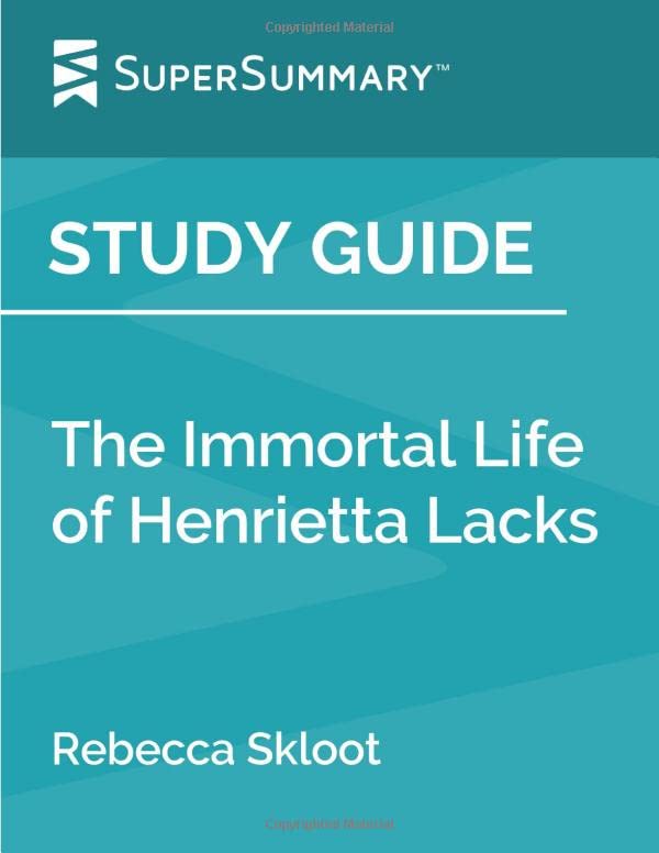Book Cover Study Guide: The Immortal Life of Henrietta Lacks by Rebecca Skloot (SuperSummary)