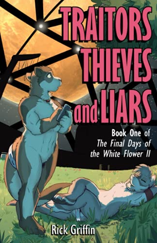 Book Cover Traitors, Thieves and Liars (The Final Days of the White Flower II)