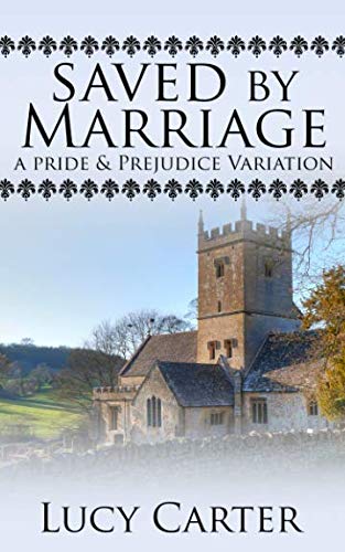 Book Cover Saved by Marriage: A Pride & Prejudice Variation
