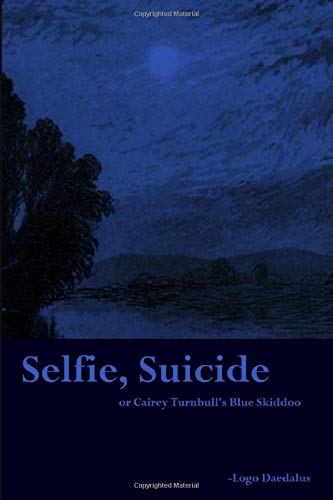 Book Cover Selfie, Suicide: or Cairey Turnbull's Blue Skiddoo