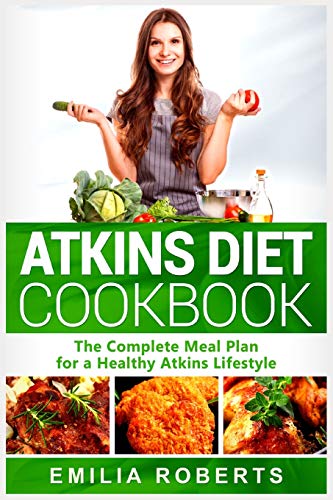 Book Cover Atkins Diet Cookbook: The Complete Meal Plan for a Healthy Atkins Lifestyle