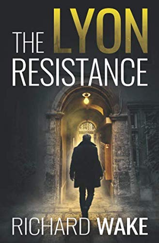 Book Cover The Lyon Resistance (Alex Kovacs thriller series)