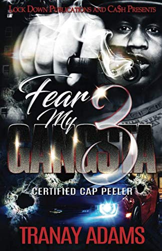 Fear my Gangsta 3: Certified Cap Peeler