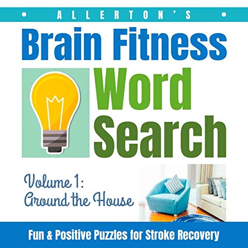 Book Cover Allerton's Brain Fitness Word Search - Fun & Positive Puzzles for Stroke Recovery: Volume 1: Around the House (Puzzles for Stroke Patients)