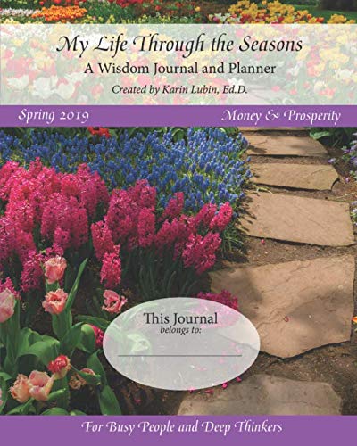 Book Cover My Life Through the Seasons, A Wisdom Journal and Planner: Spring 2019 (Seasonal Wisdom Journal 2019)