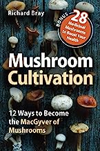 Book Cover Mushroom Cultivation: 12 Ways to Become the MacGyver of Mushrooms (Urban Homesteading)