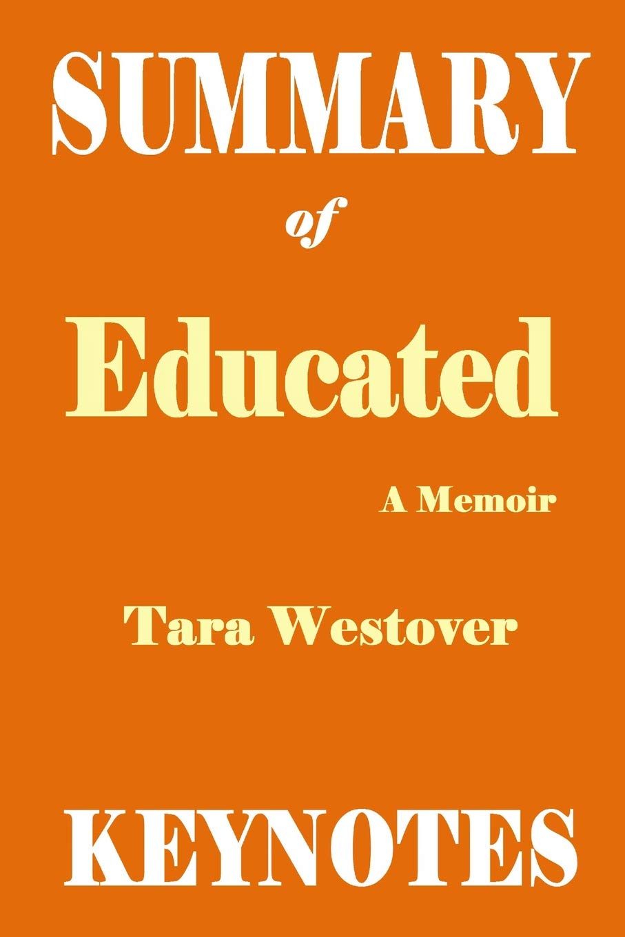 Book Cover Summary of Educated: A Memoir by Tara Westover