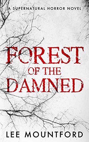 Book Cover Forest of the Damned (Supernatural Horror Novel Series)