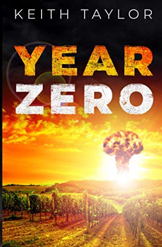 Book Cover Year Zero: A Post Apocalyptic Survival Thriller (Jack Archer Post Apocalyptic Survival Series)