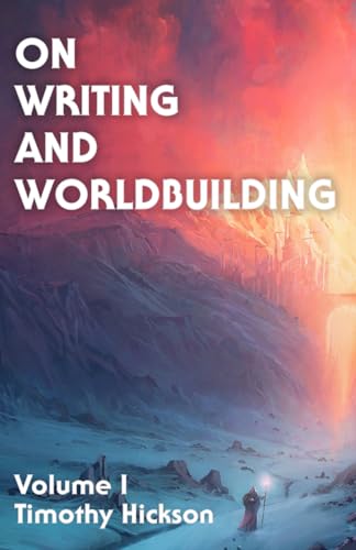 Book Cover On Writing and Worldbuilding: Volume I