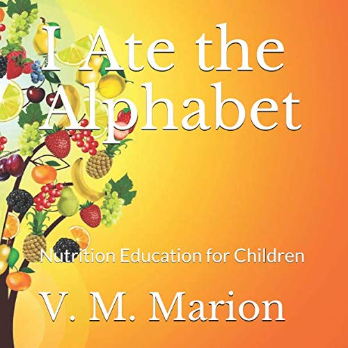 Book Cover I Ate the Alphabet: Nutrition Education for Children