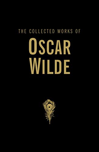 Book Cover The Collected Works of Oscar Wilde (Wordsworth Library Collection)