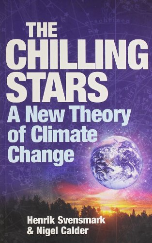 The Chilling Stars: A New Theory of Climate Change