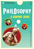 Introducing Philosophy: A Graphic Guide