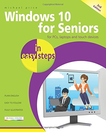 Book Cover Windows 10 for Seniors in easy steps, 3rd edition - covers the April 2018 Update