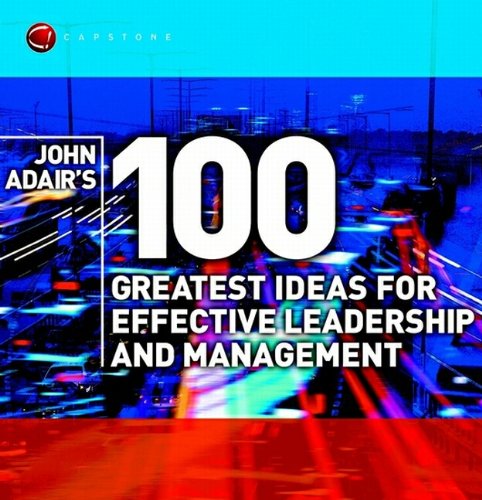 Book Cover John Adair's 100 Greatest Leadership Ideas