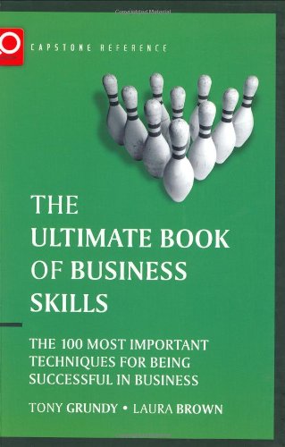 Book Cover The Ultimate Book of Business Skills: The 100 Most Important Techniques for Being Successful in Business