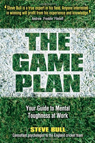 Book Cover The Game Plan: Your Guide to Mental Toughness at Work