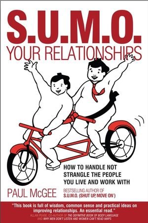Book Cover SUMO Your Relationships: How to handle not strangle the people you live and work with