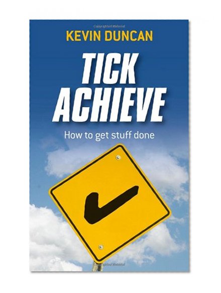 Book Cover Tick Achieve: How to Get Stuff Done