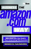 Big Shots, Business the Amazon.com Way: Secrets of the Worlds Most Astonishing Web Business (2nd Edition)