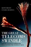 The Great Telecoms Swindle: How the collapse of WorldCom finally exposed the technology myth