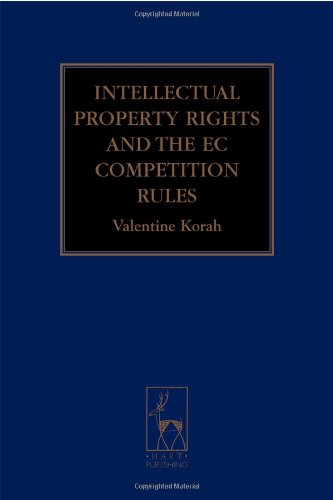 Intellectual Property Rights and the EC Competition Rules