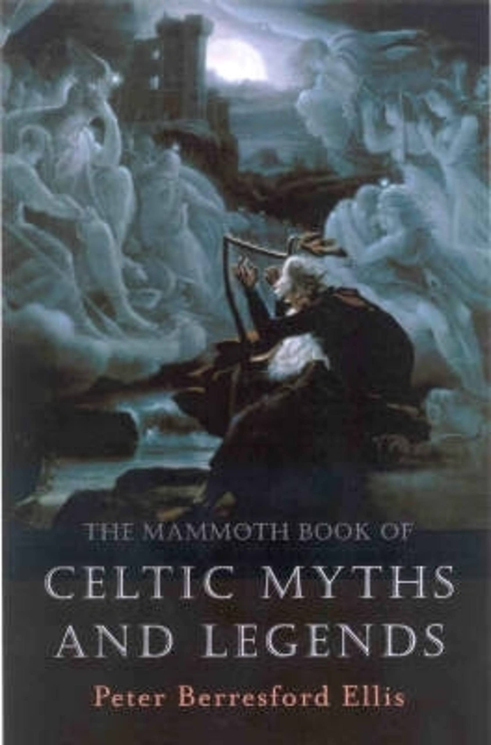 Book Cover The Mammoth Book of Celtic Myths and Legends (Mammoth Books)