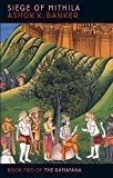 Siege Of Mithila: Book Two of the Ramayana