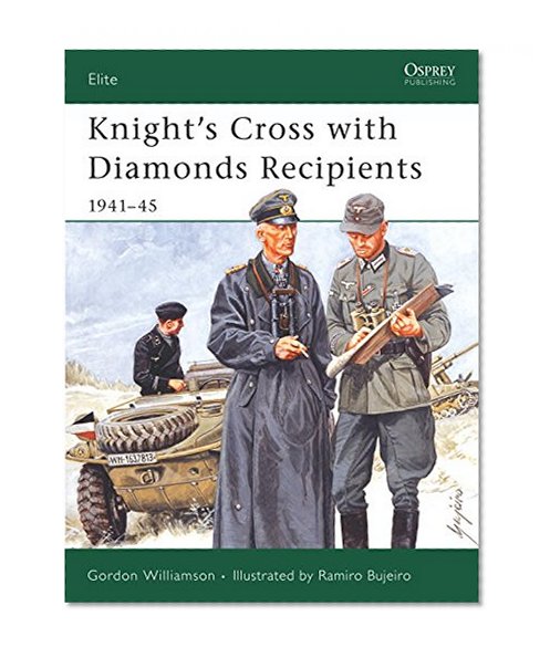 Book Cover Knight's Cross with Diamonds Recipients: 1941-45 (Elite)