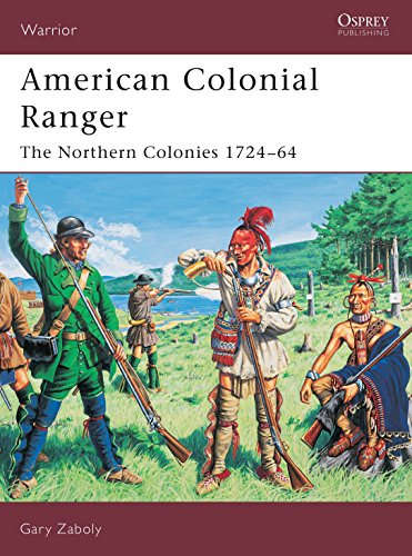 Book Cover American Colonial Ranger: The Northern Colonies, 1724-64 (Warror)