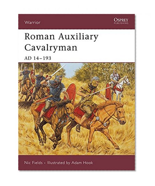 Book Cover Roman Auxiliary Cavalryman: AD 14-193 (Warrior)
